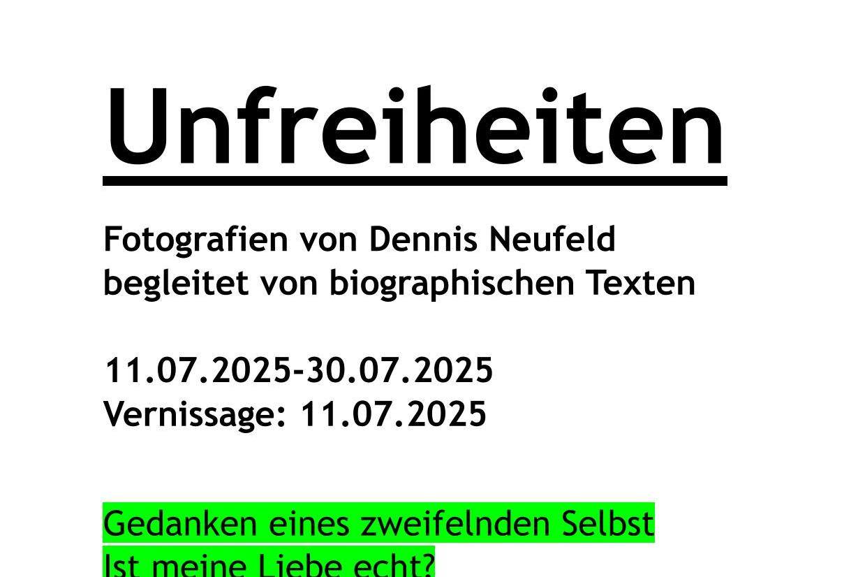 2025_07_11_Dennis Neufeld_Unfreiheiten